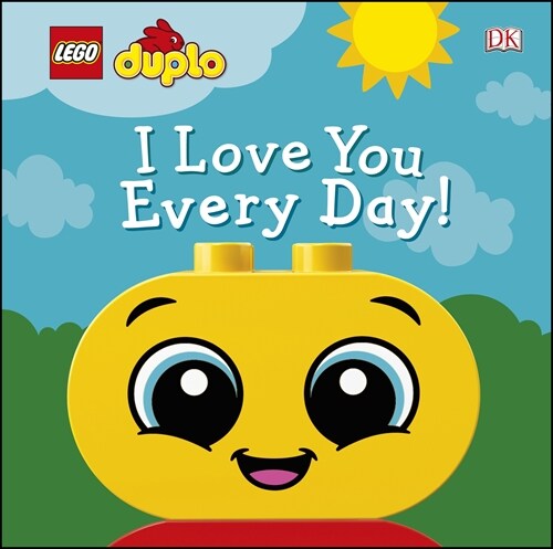LEGO DUPLO I Love You Every Day! (Board Book)