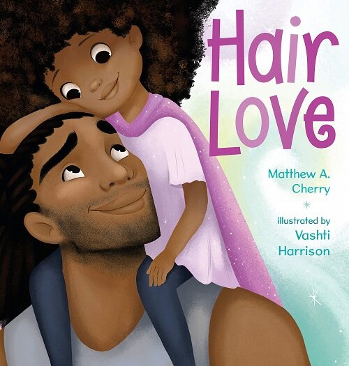 Hair Love : Based on the Oscar-Winning Short Film (Paperback)
