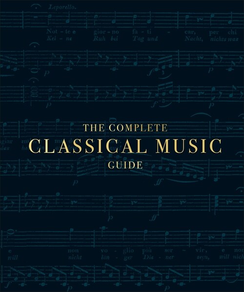 The Complete Classical Music Guide (Hardcover)