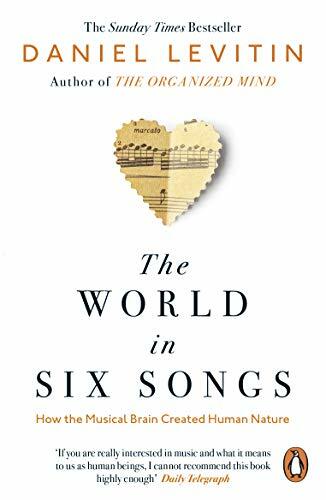 The World in Six Songs : How the Musical Brain Created Human Nature (Paperback)