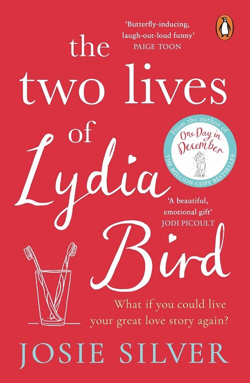 The Two Lives of Lydia Bird : A gorgeously romantic love story for anyone who has ever thought ‘What If?’ (Paperback)
