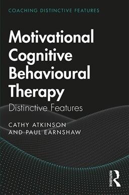 Motivational Cognitive Behavioural Therapy : Distinctive Features (Paperback)