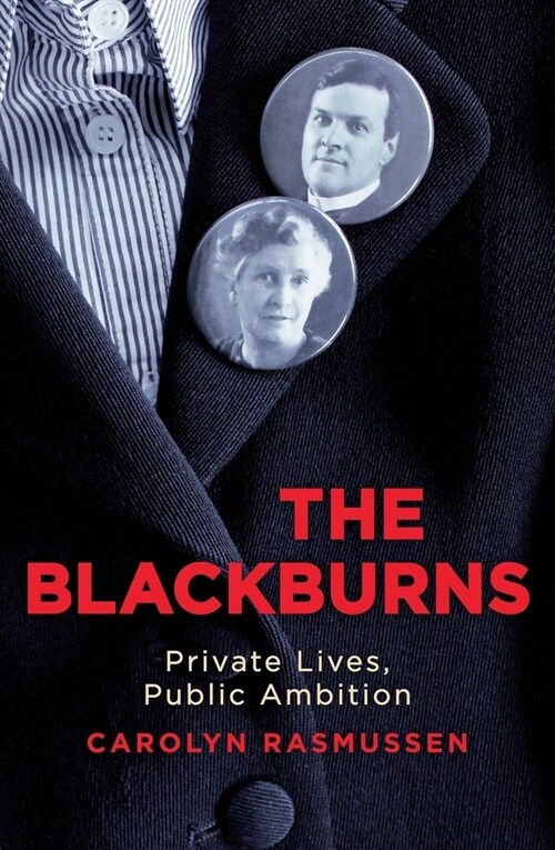 The Blackburns: Private Lives, Public Ambitions (Paperback)