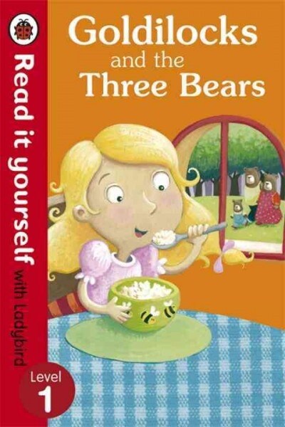 Goldilocks and the Three Bears - Read It Yourself with Ladybird : Level 1 (Hardcover)