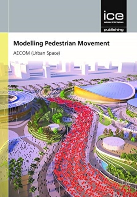 Modelling Pedestrian Movement (Hardcover)