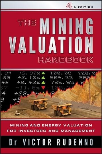 The Mining Valuation Handbook 4e: Mining and Energy Valuation for Investors and Management (Paperback, 4)