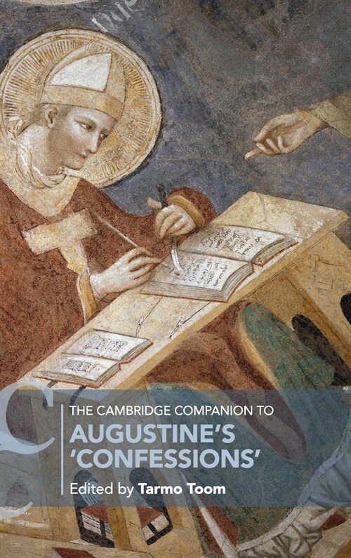 The Cambridge Companion to Augustines Confessions (Hardcover)