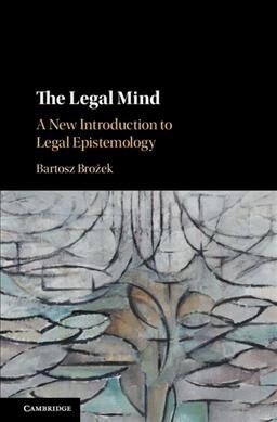 The Legal Mind : A New Introduction to Legal Epistemology (Hardcover)