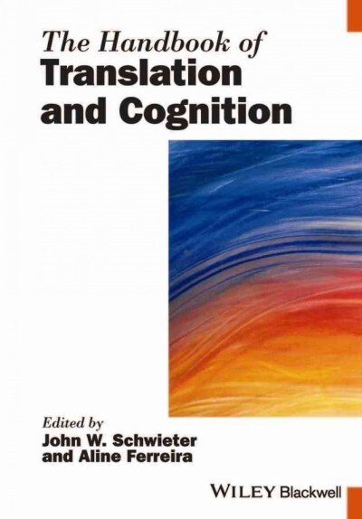 The Handbook of Translation and Cognition (Paperback)