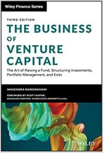 The Business of Venture Capital: The Art of Raising a Fund, Structuring Investments, Portfolio Management, and Exits (Hardcover, 3)