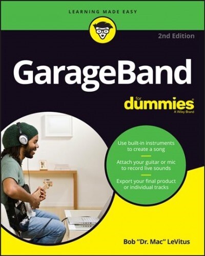GarageBand for Dummies (Paperback, 2)