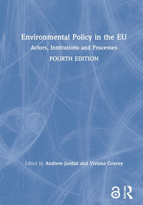 Environmental Policy in the EU : Actors, Institutions and Processes (Hardcover, 4 ed)