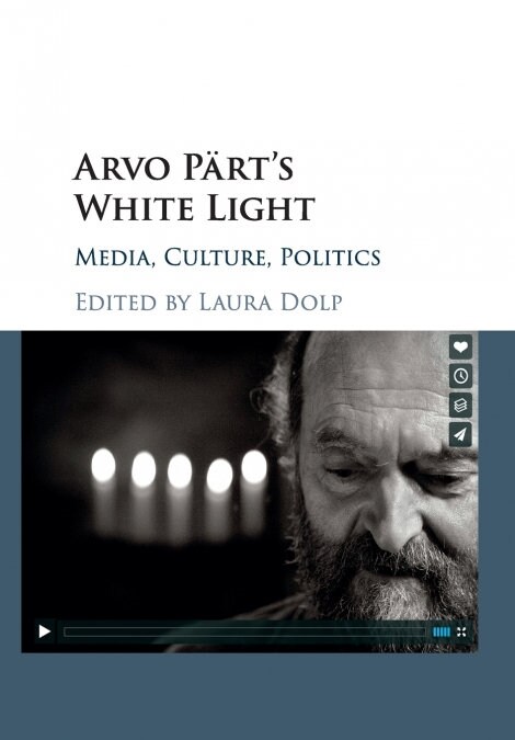 Arvo Parts White Light : Media, Culture, Politics (Paperback)