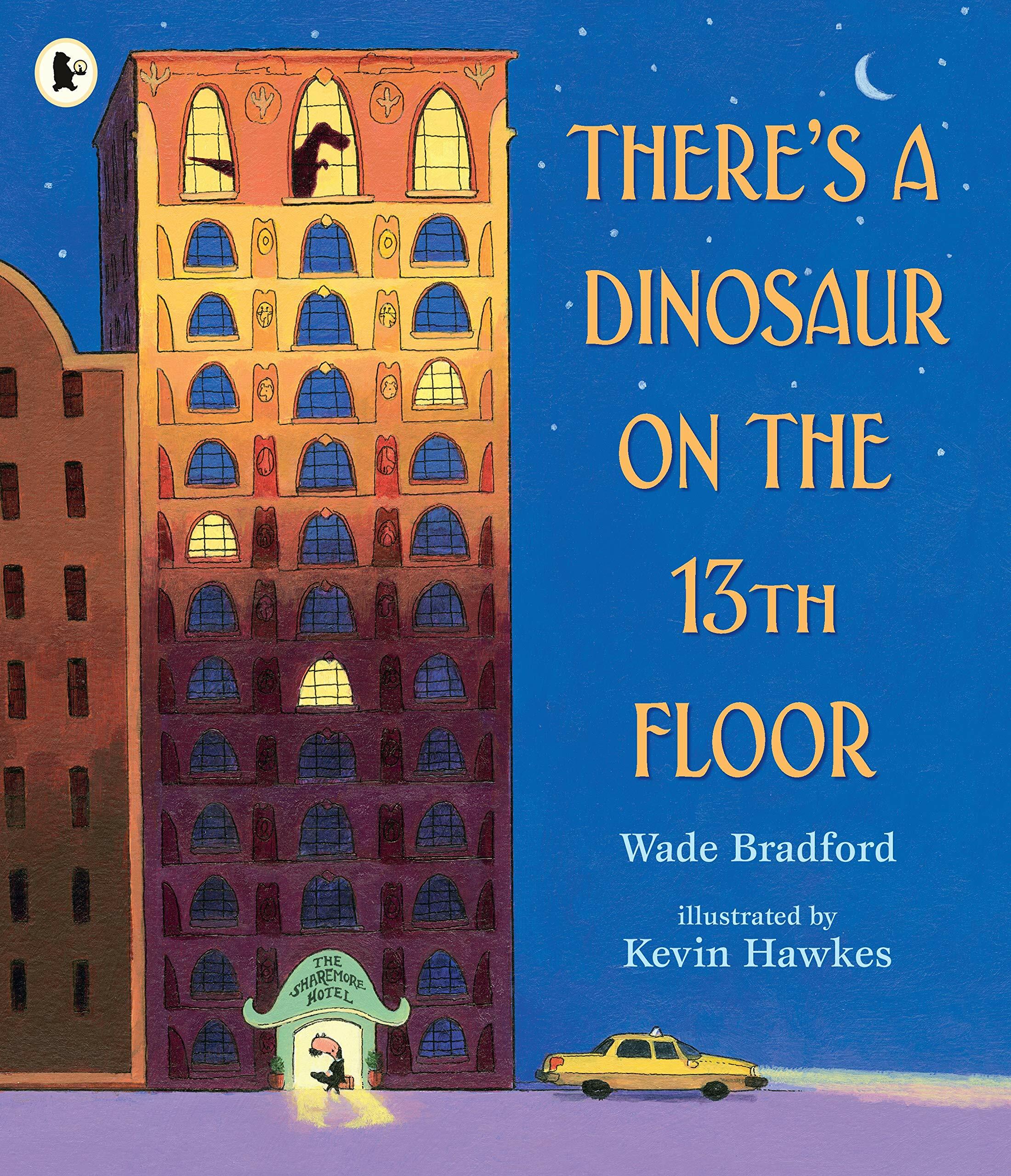 Theres a Dinosaur on the 13th Floor (Paperback, 영국판)