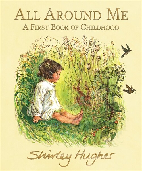 All Around Me; A First Book of Childhood (Hardcover)