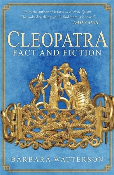 Cleopatra : Fact and Fiction (Paperback)