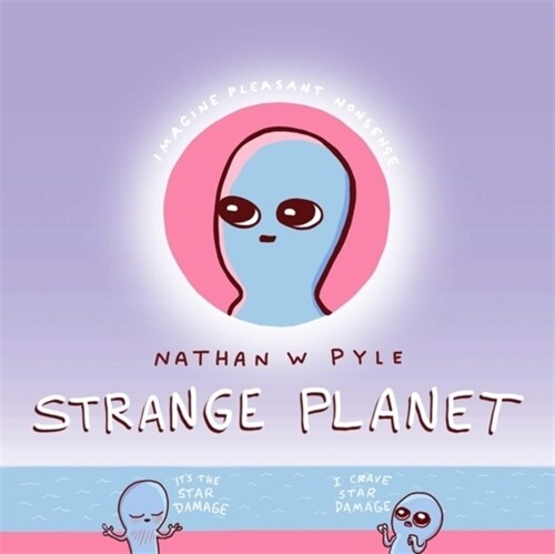Strange Planet: The Comic Sensation of the Year - Now on Apple TV+ (Hardcover)