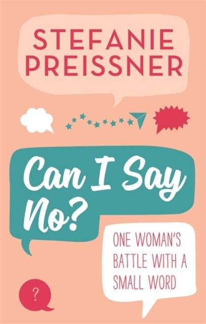 Can I Say No? : One Womans Battle with a Small Word (Paperback)