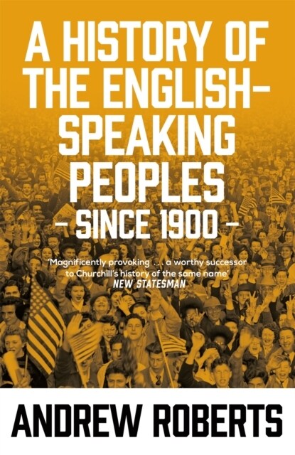 A History of the English-Speaking Peoples since 1900 (Paperback)