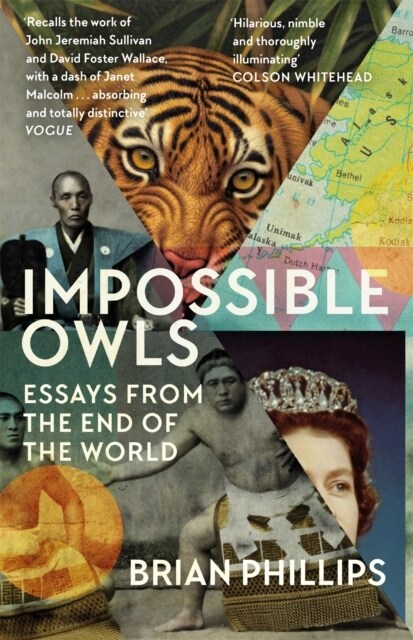 Impossible Owls : Essays from the Ends of the World (Paperback)