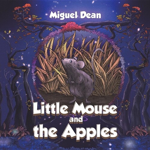 Little Mouse and the Apples (Paperback)