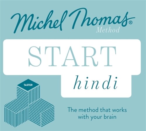 Start Hindi New Edition (Learn Hindi with the Michel Thomas Method) : Beginner Hindi Audio Taster Course (CD-Audio, Unabridged ed)