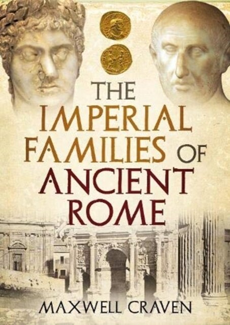The Imperial Families of Ancient Rome (Hardcover)