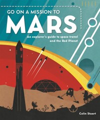 Go on a mission to mars