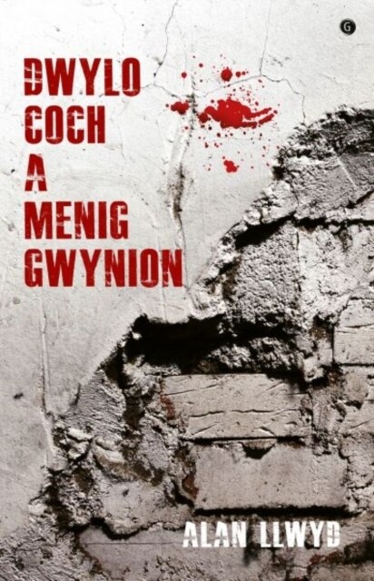 Dwylo Coch a Menig Gwynion (Paperback)