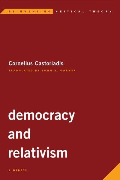 Democracy and Relativism : A Debate (Hardcover)