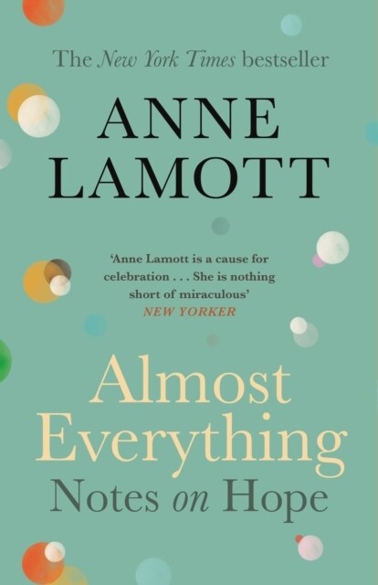 Almost Everything : Notes on Hope (Paperback, Main)