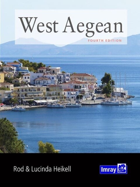 West Aegean : The Attic Coast, Eastern Peloponnese, Western Cyclades and Northern Sporades (Paperback, 4 New edition)