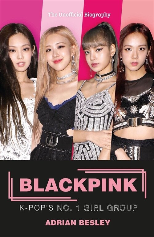 Blackpink : K-Pops No.1 Girl Group (Paperback)