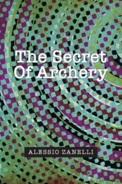 The Secret of Archery (Paperback)