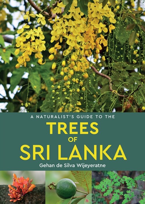 A Naturalists Guide to the Trees of Sri Lanka (Paperback)