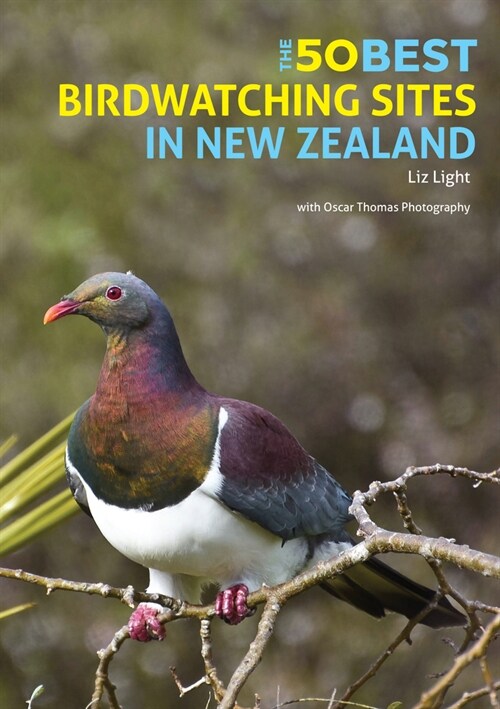 The 50 Best Birdwatching Sites In New Zealand (Paperback)