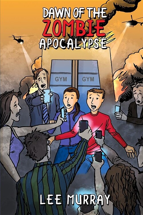 Dawn of the Zombie Apocalypse (Paperback)