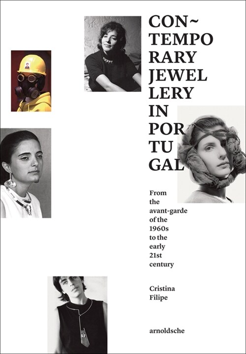 Contemporary Jewellery in Portugal: From the Avant-Garde of the 1960s to the Early 21st Century (Hardcover)