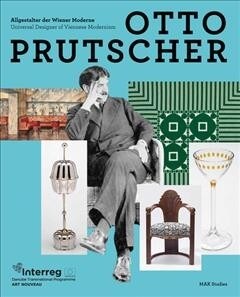 Otto Prutscher: Universal Designer of Viennese Modernism (Paperback)