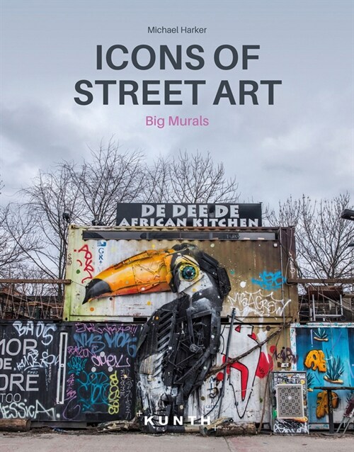 Icons of Street Art: Big Murals (Hardcover)