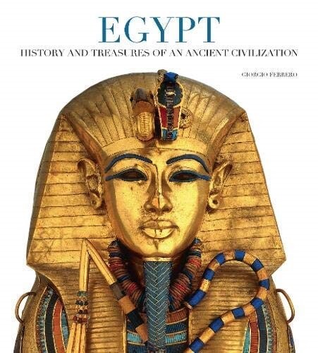 Egypt: History and Treasures of an Ancient Civilization (Paperback)