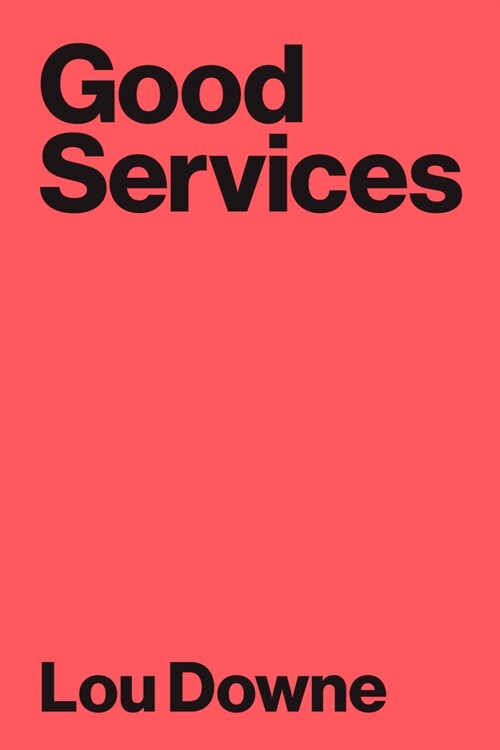 Good Services: How to Design Services That Work (Paperback)