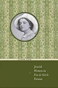 Jewish Women in Fin de Siecle Vienna (Hardcover)