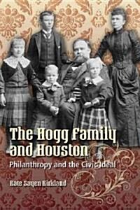 The Hogg Family and Houston (Hardcover)