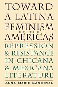 Toward a Latina Feminism of the Americas (Hardcover)