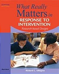 What Really Matters in Response to Intervention: Research-Based Designs (Paperback)