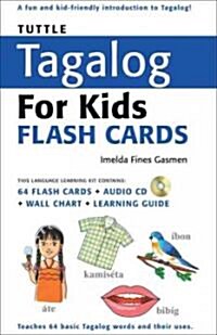 Tuttle Tagalog for Kids Flash Cards Kit: [Includes 64 Flash Cards, Audio Recordings, Wall Chart & Learning Guide] [With CD (Audio)] (Other)
