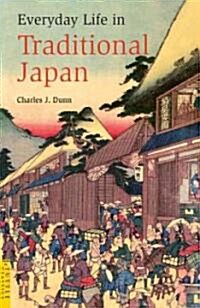 Everyday Life in Traditional Japan (Paperback)