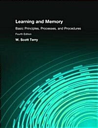 Learning and Memory: Basic Principles, Processes, and Procedures (Hardcover, 4)