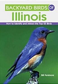 Backyard Birds of Illinois (Paperback)